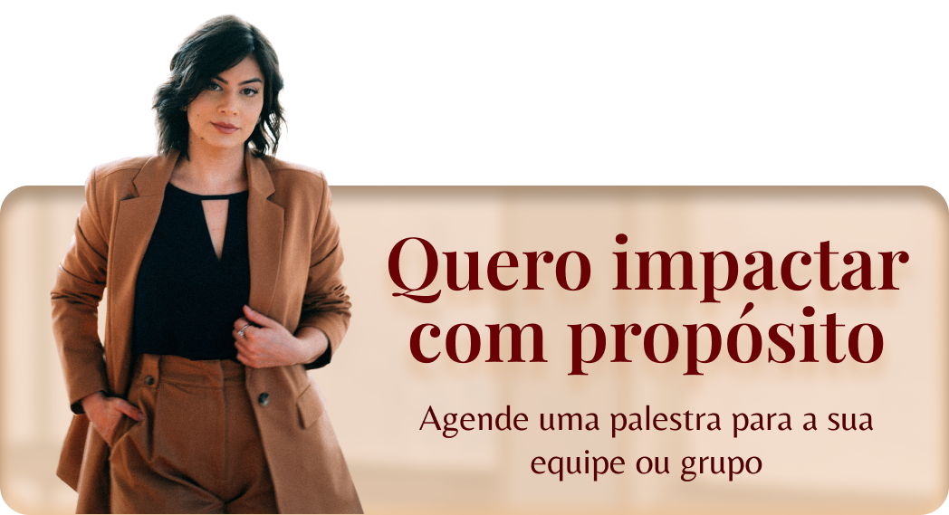 Imagem com texto: 'quero impactar com propósito: agendar palestra para minha equipe ou grupo'